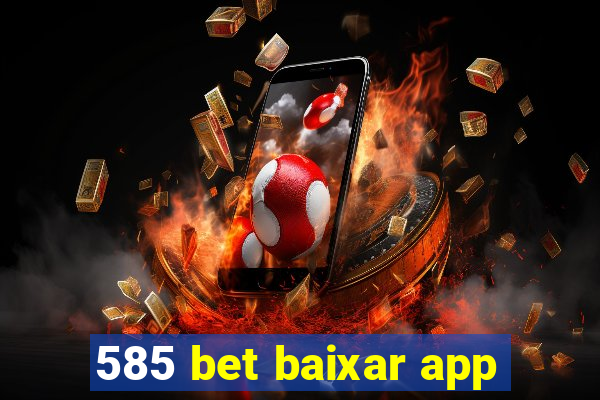 585 bet baixar app